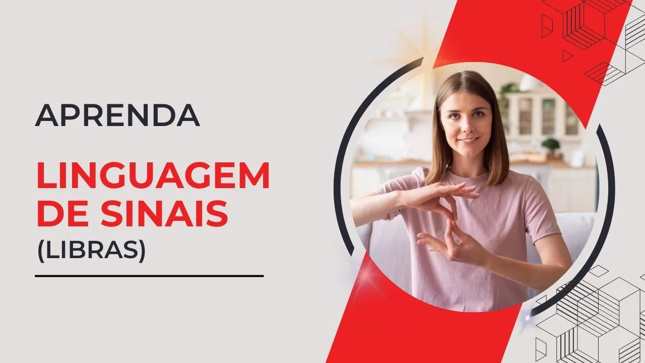 Domine a Linguagem de Sinais e Abra Portas para o Futuro!