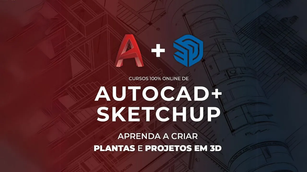 AutoCAD e SketchUp: Essenciais para Arquitetos e Designers